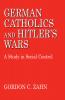 German Catholics and Hitler S Wars