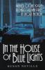 In House of Blue Lights