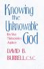 Knowing the Unknowable God
