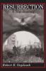 Resurrection A War Journey