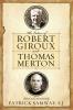 Letters of Robert Giroux and Thomas Merton