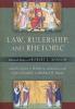 Law Rulership and Rhetoric