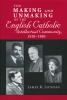 Making and Unmaking of the English Catholic Intellectual Community 1910-1950