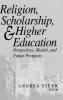 Religion Scholarship and Higher Education