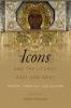 Icons and the Liturgy East and West