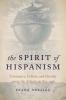 Spirit of Hispanism