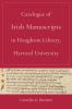 Catalogue of Irish Manuscripts in Houghton Library Harvard University