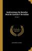 Instituciones De Derecho Real De Castilla Y De Indias; Volume 2