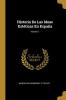 Historia De Las Ideas Estéticas En España; Volume 7