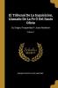 Tribunal De La Inquisicion Llamado De La Fe Ó Del Santo Oficio