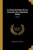 Chute De Rome Et Les Invasions Du Cinquième Siècle; Volume 2