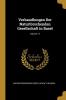 Verhandlungen Der Naturforschenden Gesellschaft in Basel; Volume 17