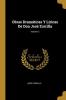 Obras Dramáticas Y Líricas De Don José Zorrilla; Volume 3