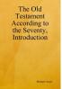 The Old Testament According to the Seventy Introduction
