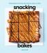 SNACKING BAKES: SIMPLE RECIPES FOR COOKI
