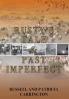 Rusty's Tale and Past Imperfect