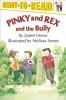 Pinky and Rex and the Bully