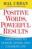 Positive Words Powerful Results