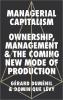 Managerial Capitalism: Ownership Management and the Coming New Mode of Production