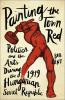 Painting the Town Red: Politics and the Arts During the 1919 Hungarian Soviet Republic
