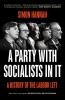 A Party with Socialists in It: A History of the Labour Left