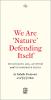 We Are 'Nature' Defending Itself: Entangling Art Activism and Autonomous Zones