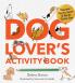 A DOG LOVER'S ACTIVITY BOOK