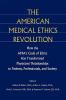 The American Medical Ethics Revolution