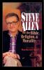 Steve Allen on the Bible Religion and Morality