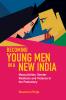 Becoming Young Men in a New India