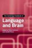 The Cambridge Handbook of Language and Brain