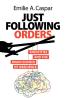 Just Following Orders