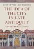The Idea of the City in Late Antiquity