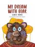 My Dream With Bear