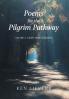 Poems for the Pilgrim Pathway Volume Three