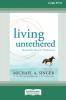 Living Untethered