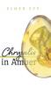 Chrysalis In Amber