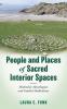 People and Places of Sacred Interior Spaces