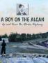Boy on the Alcan