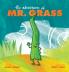 Adventures of Mr. Grass
