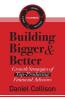Building Bigger & Better