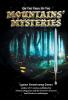 On the Trail of the Mountains' Mysteries