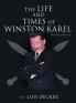 Life and Times of Winston Karel