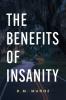 Benefits of Insanity