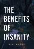 Benefits of Insanity