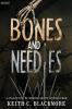 Bones and Needles