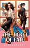 Ticket of Fate