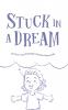 Stuck in a Dream