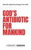 God's Antibiotic For Mankind