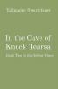 In the Cave of Knock Tearsa